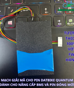 Mạch Giải Mã BMS DatBike Quantum – Nâng Cấp BMS, Đóng Pin Mới, Tương Thích Firmware
